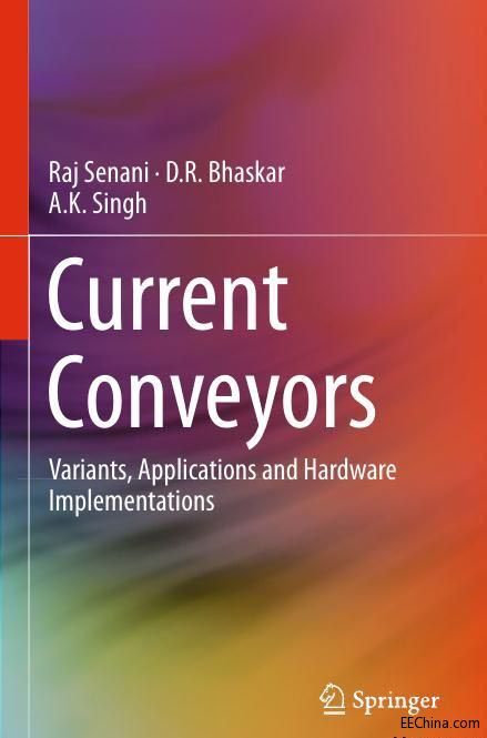 ݔCurrent Conveyors - Variants, Applications and Hardware Implementation