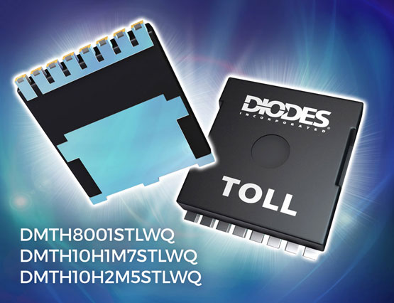 Diodes Incorporated Ŀ늄܇a(chn)ƷƳ TOLL MOSFETs